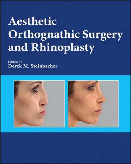 Aesthetic Orthognathic Surgery and Rhinoplasty