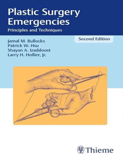 Plastic Surgery Emergencies: Principles and Techniques