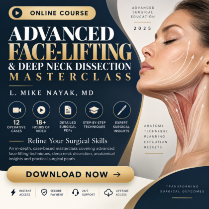 Advanced Face-Lifting & Deep Neck Dissection Masterclass